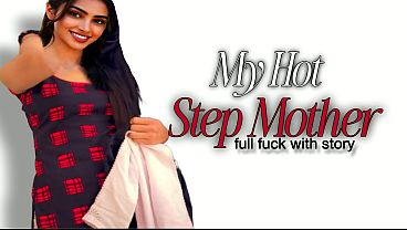 Indecent Affair: My Stepmom’s Forbidden Lust In Full-length Hindi Erotic Film